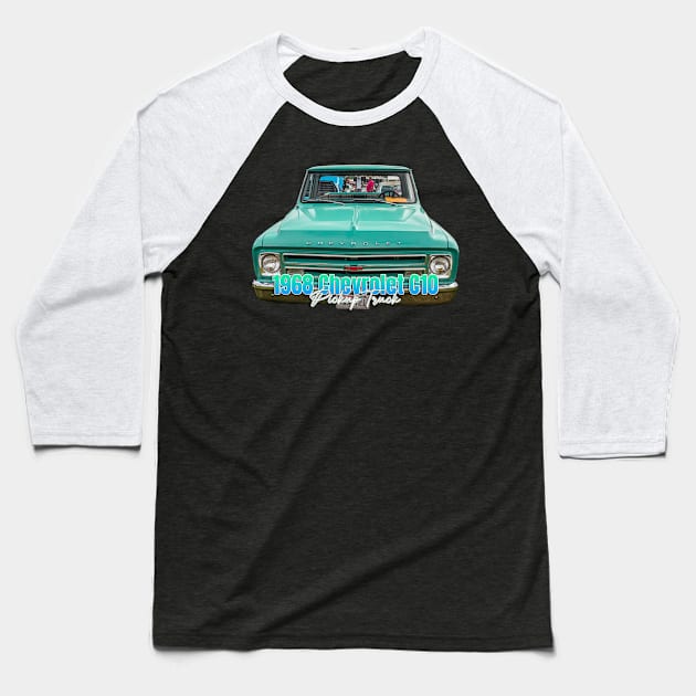 1968 Chevrolet C10 Pickup Truck Baseball T-Shirt by Gestalt Imagery